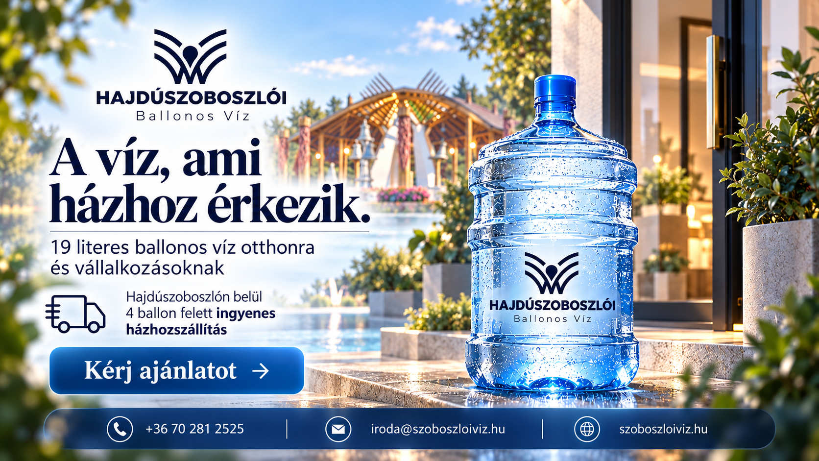 Hajdúszoboszlói Ballonos Víz – 19 literes, szénsavmentes ivóvizes ballon egy otthon bejáratánál, házhozszállítást bemutató reklámillusztráción.
